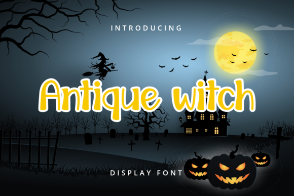 Antique Witch: A Font That Spooks and Stands Out